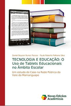portada Tecnologia e Educação: O uso de Tablets Educacionais no Âmbito Escolar: Um Estudo de Caso na Rede Pública do Vale do Mamanguape