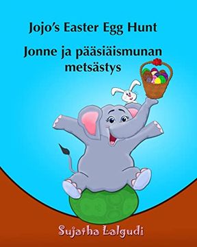 portada Childrens Finnish Book: Jojo's Easter egg Hunt. Jonne ja Paasiaismunan Metsastys: , Children's Picture Book English Finnish. Book (Bilingual Finnish Books for Children) (in Finnish)