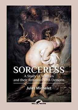 portada Sorceress: A Study of Witches and their Relations with Demons