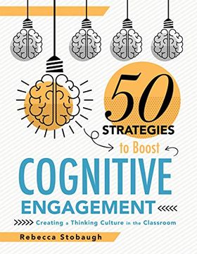 portada Fifty Strategies to Boost Cognitive Engagement: Creating a Thinking Culture in the Classroom (50 Teaching Strategies to Support Cognitive Development) (in English)