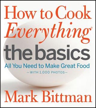 portada how to cook everything: the basics: all you need to make great food (in English)