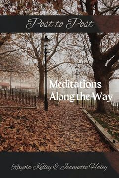 portada Post to Post Meditations Along the Way (en Inglés)