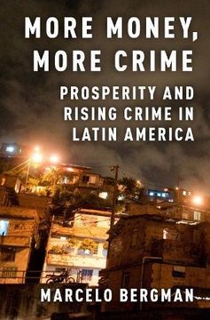 portada More Money, More Crime: Prosperity and Rising Crime in Latin America (en Inglés)