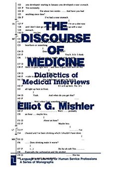 portada The Discourse of Medicine: Dialectics of Medical Interviews (Language and Learning for Human Service Professions) (in English)
