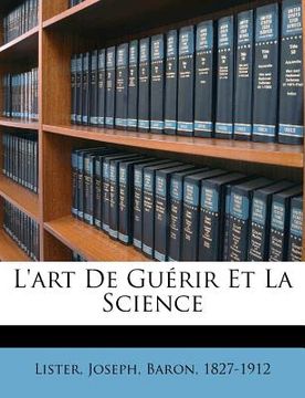 portada L'art de guérir et la science (in French)