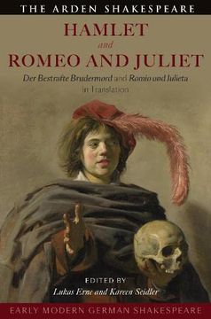 portada Early Modern German Shakespeare: Hamlet and Romeo and Juliet: Der Bestrafte Brudermord and Romio Und Julieta in Translation (in English)
