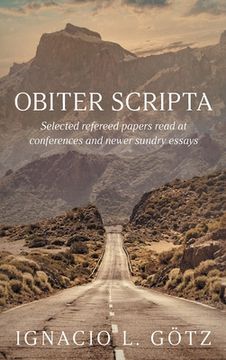 portada Obiter Scripta: Selected refereed papers read at conferences and newer sundry essays (en Inglés)