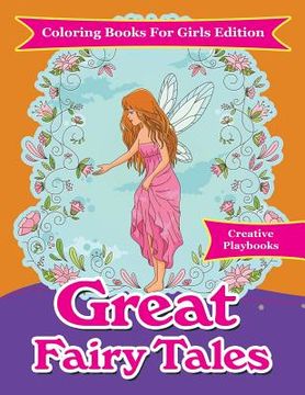 portada Great Fairy Tales - Coloring Books For Girls Edition