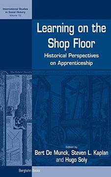 portada Learning on the Shop Floor: Historical Perspectives on Apprenticeship (International Studies in Social History) (en Inglés)
