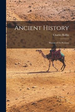portada Ancient History: History of the Persians (en Inglés)