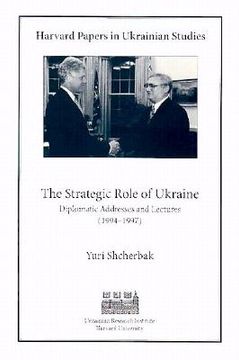 portada the strategic role of ukraine: diplomatic addresses and lectures (1944-1997) (en Inglés)