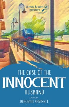 portada The Case of the Innocent Husband (a mac & sam Mystery) (en Inglés)