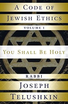 portada Code of Jewish Ethics: You Shall be Holy v. 1 (in English)