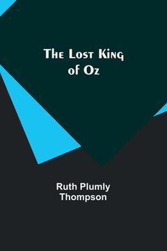 portada The Lost King of Oz (en Inglés)