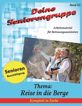 portada Deine Seniorengruppe 3: Reise in die Berge (en Alemán)