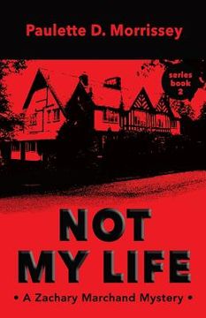 portada Not My Life: A Zachary Marchand Mystery (in English)