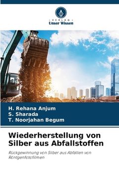 portada Wiederherstellung von Silber aus Abfallstoffen (en Alemán)