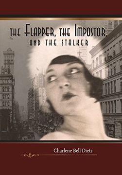 portada The Flapper, the Impostor, and the Stalker: A Novel: 2 (Inkydance Book Club Collection) (en Inglés)