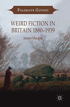 portada Weird Fiction in Britain 1880-1939 (Palgrave Gothic) (en Inglés)