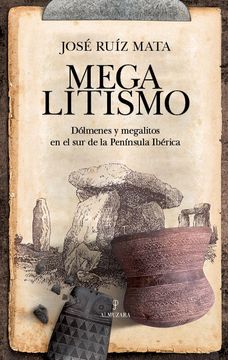 portada Megalitismo Dolmenes y Megalitos en sur Peninsula Iberica