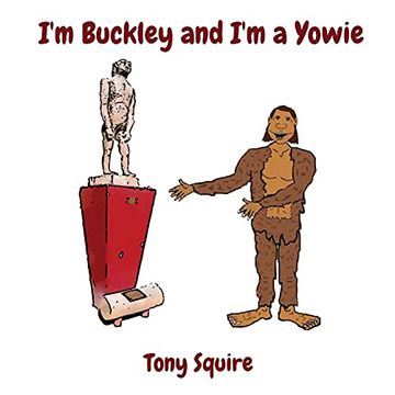 portada I'M Buckley and I'M a Yowie (4) (Buckley the Yowie) 