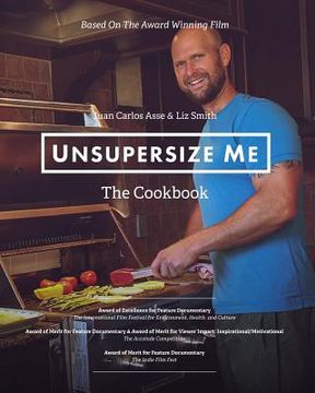 portada UnSupersize Me - The Cookbook (en Inglés)