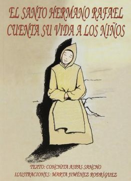 portada Santo Hermano Rafael Cuenta su Vida a los Niños,El (in Spanish)