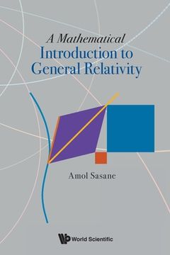 portada A Mathematical Introduction to General Relativity (en Inglés)