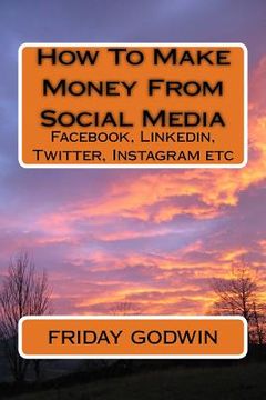 portada How To Make Money From Social Media (en Inglés)
