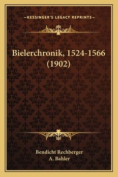 portada Bielerchronik, 1524-1566 (1902) (en Alemán)