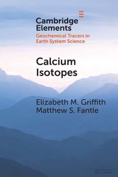 portada Calcium Isotopes (Elements in Geochemical Tracers in Earth System Science) (en Inglés)