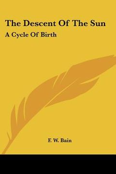 portada the descent of the sun: a cycle of birth (in English)