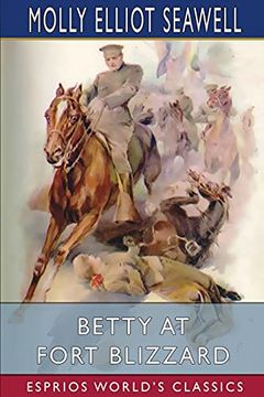 portada Betty at Fort Blizzard (Esprios Classics) (en Inglés)