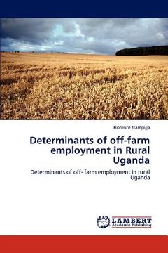 portada determinants of off-farm employment in rural uganda (en Inglés)