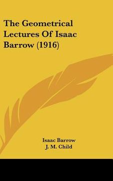 portada the geometrical lectures of isaac barrow (1916) (en Inglés)