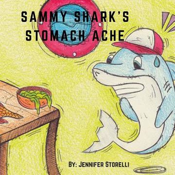 portada Sammy Shark's Stomach Ache (en Inglés)