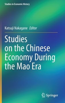 portada Studies on the Chinese Economy During the Mao Era (en Inglés)