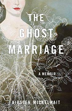 portada The Ghost Marriage: A Memoir (en Inglés)