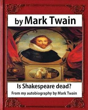 portada Is Shakespeare dead? From my autobiography, by Mark Twain