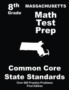 portada Massachusetts 8th Grade Math Test Prep: Common Core Learning Standards