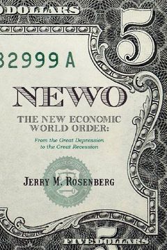 portada Newo: The New Economic World Order: From the Great Depression to the Great Recession