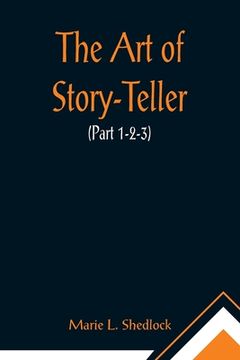 portada The Art of Story-Teller (Part 1-2-3) (en Inglés)