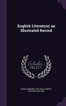 portada English Literature; an Illustrated Record (en Inglés)