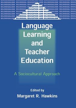portada Language Learning and Teacher Education: A Sociocultural Approach (in English)