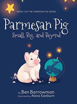portada Parmesan Pig: Small, Big, and Beyond (in English)