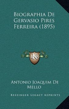 portada Biographia de Gervasio Pires Ferreira (1895) (in Portuguese)