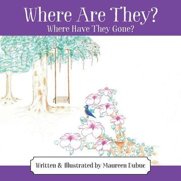 portada Where Are They? Where Have They Gone? (en Inglés)