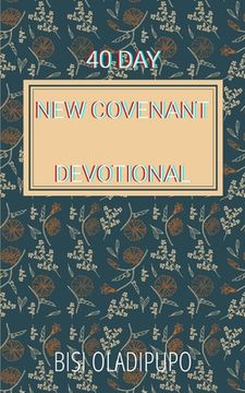 portada 40 Day New Covenant Devotional (en Inglés)