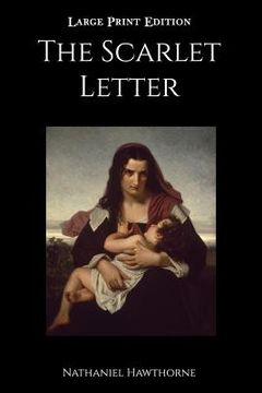 portada The Scarlet Letter: Large Print Edition (en Inglés)