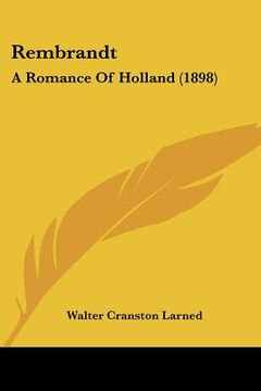 portada rembrandt: a romance of holland (1898) (en Inglés)